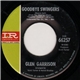 Glen Garrison - Goodbye Swingers / Hello Mama